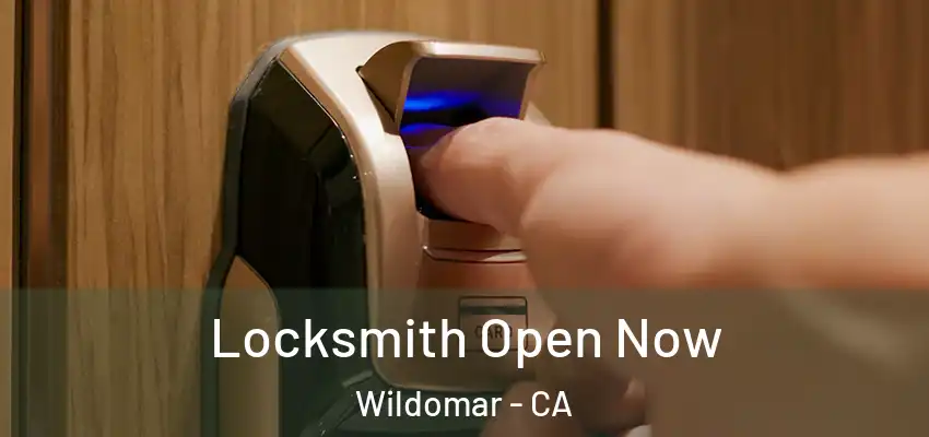  Locksmith Open Now Wildomar - CA
