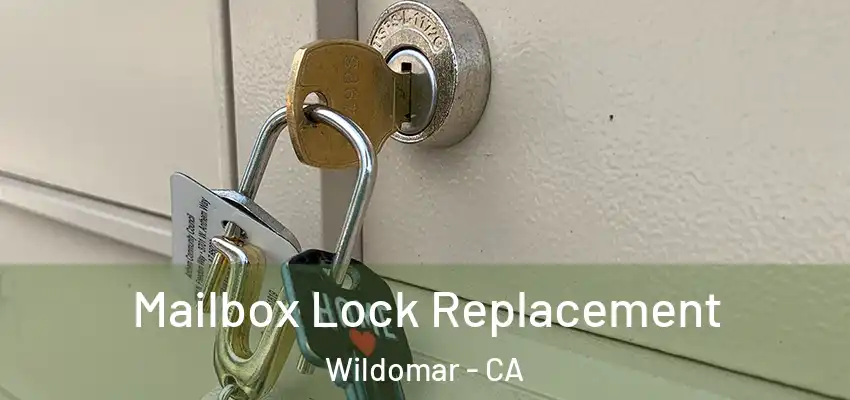  Mailbox Lock Replacement Wildomar - CA