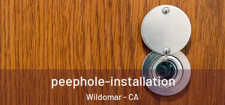  peephole-installation Wildomar - CA