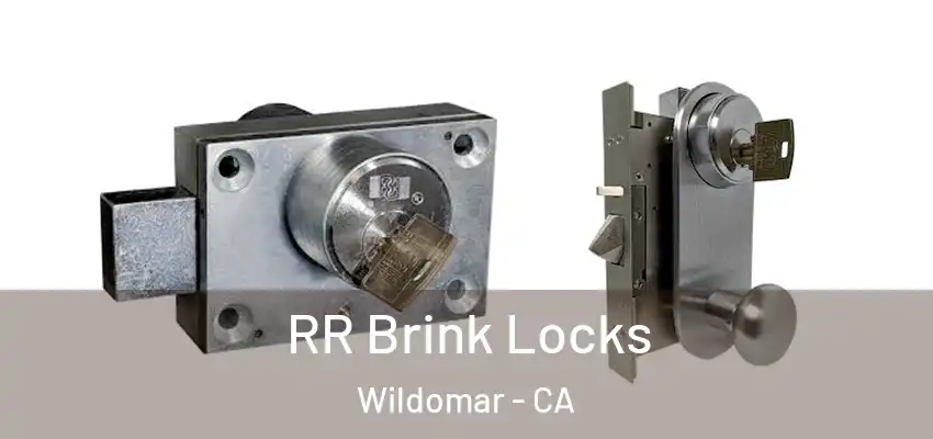  RR Brink Locks Wildomar - CA